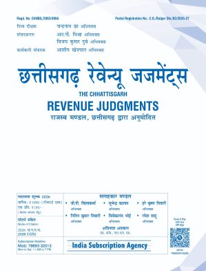 CHHATTISGARH REVENUE JUDGMENTS (MONTHLY) (CGRJ) (Reg.Post) 2026